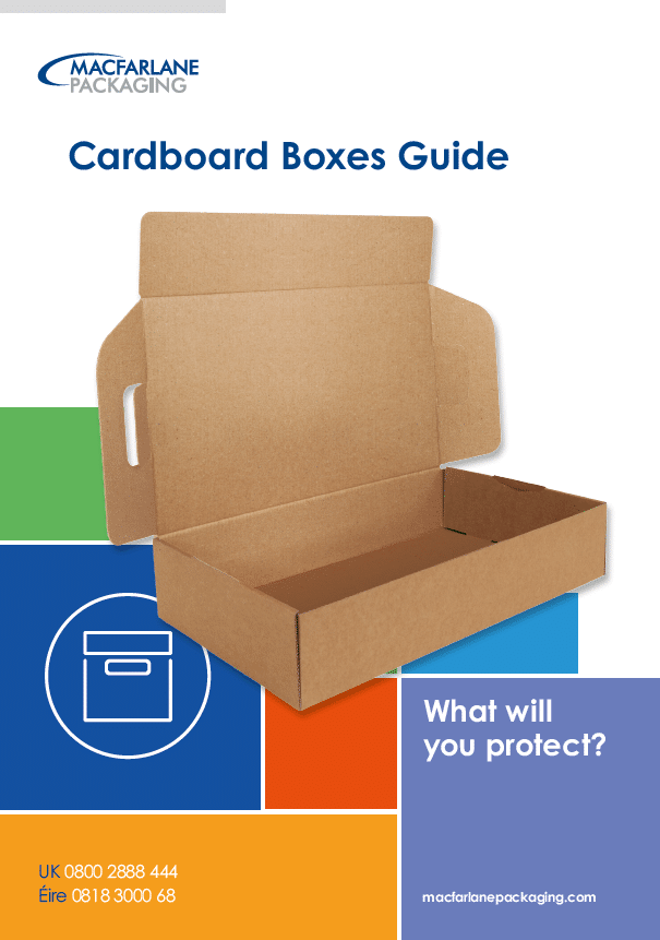 Cardboard Boxes Guide by Macfarlane Packaging including Double Wall Cardboard Boxes and Single Wall Cardboard Boxes
